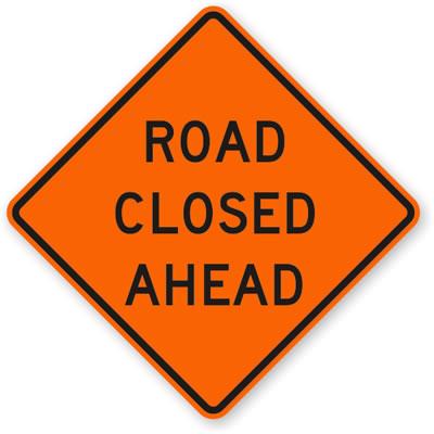 Road Closed Ahead Sign Shown in Metal